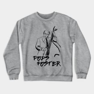 Pops Foster Crewneck Sweatshirt